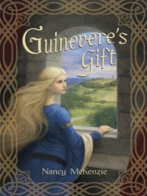 Title details for Guinevere's Gift by Nancy McKenzie - Wait list